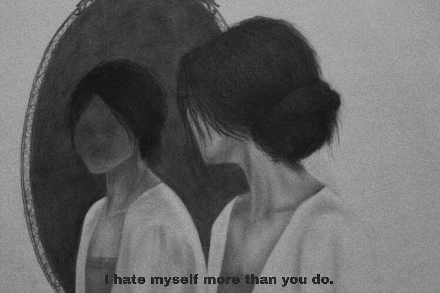 Why do i hate my self: visual explanation