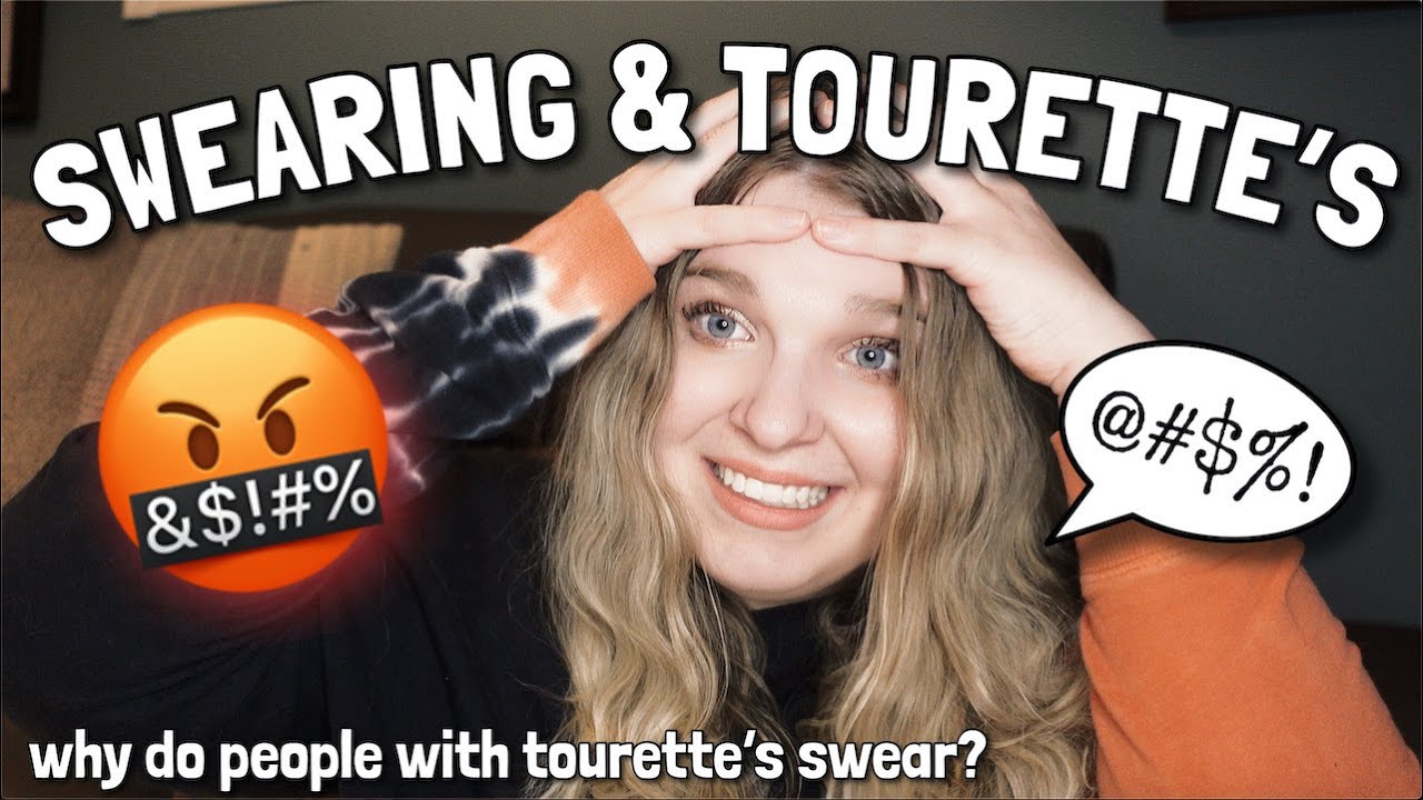 Why do people with tourettes cuss: example and key details